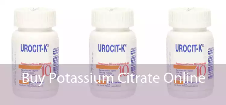 Buy Potassium Citrate Online 