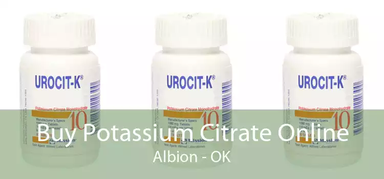 Buy Potassium Citrate Online Albion - OK