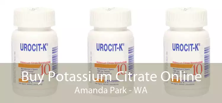 Buy Potassium Citrate Online Amanda Park - WA