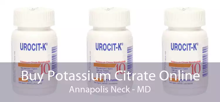 Buy Potassium Citrate Online Annapolis Neck - MD