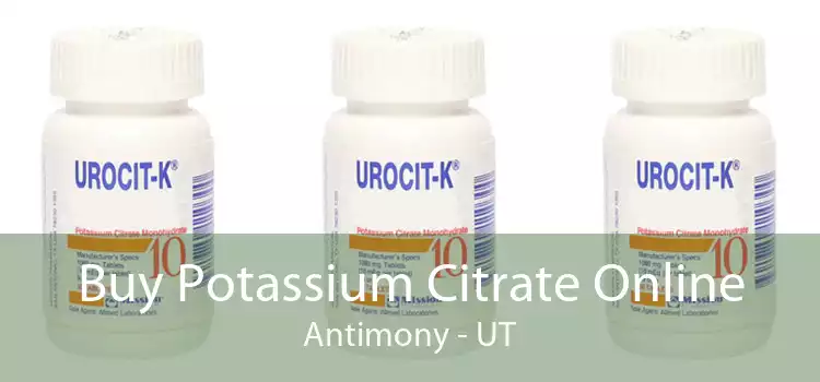Buy Potassium Citrate Online Antimony - UT
