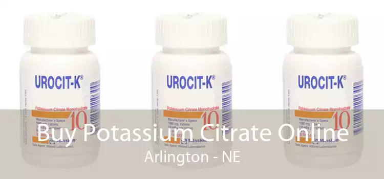 Buy Potassium Citrate Online Arlington - NE