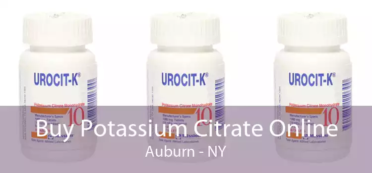 Buy Potassium Citrate Online Auburn - NY
