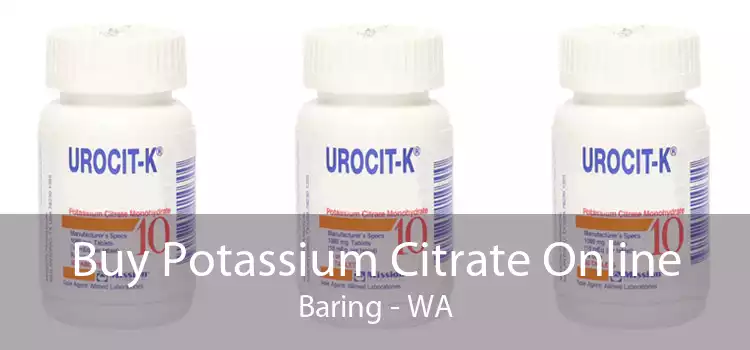 Buy Potassium Citrate Online Baring - WA