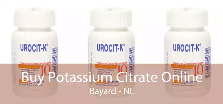 Buy Potassium Citrate Online Bayard - NE