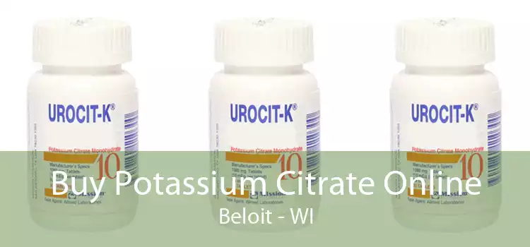 Buy Potassium Citrate Online Beloit - WI