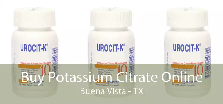 Buy Potassium Citrate Online Buena Vista - TX