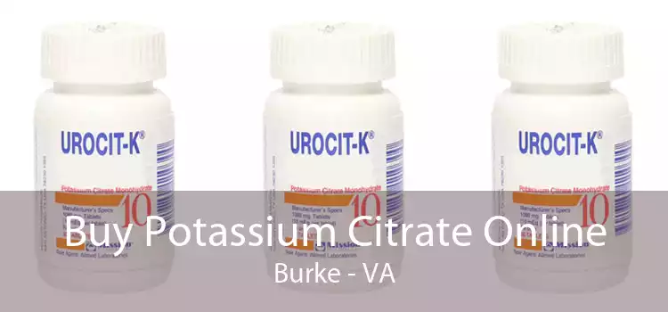 Buy Potassium Citrate Online Burke - VA