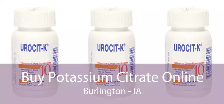 Buy Potassium Citrate Online Burlington - IA