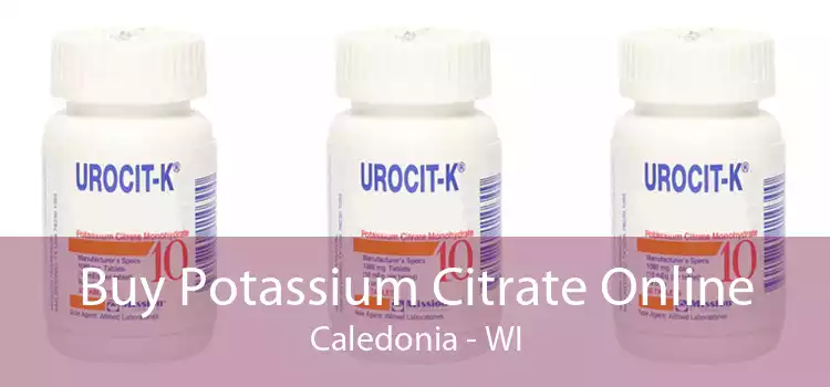 Buy Potassium Citrate Online Caledonia - WI