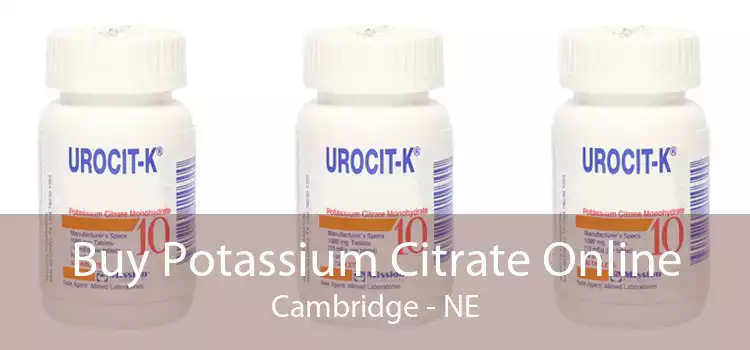 Buy Potassium Citrate Online Cambridge - NE