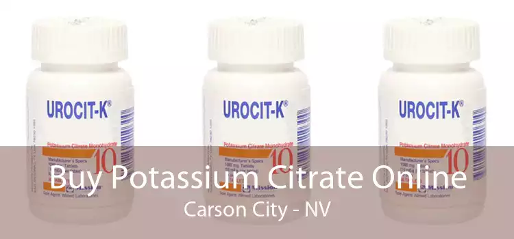 Buy Potassium Citrate Online Carson City - NV