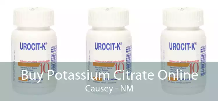 Buy Potassium Citrate Online Causey - NM