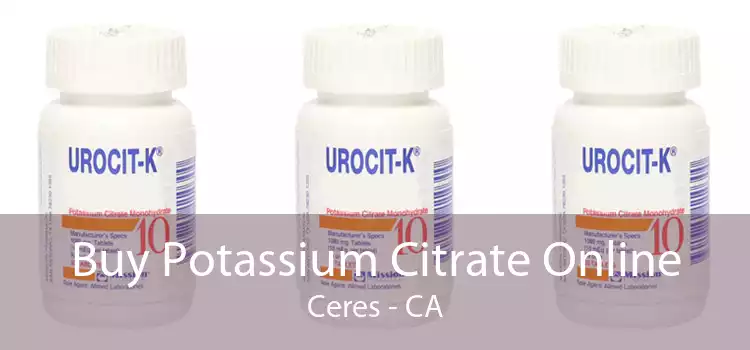 Buy Potassium Citrate Online Ceres - CA