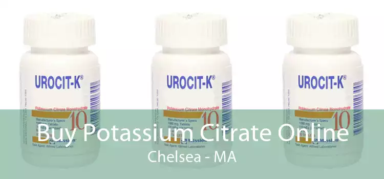 Buy Potassium Citrate Online Chelsea - MA