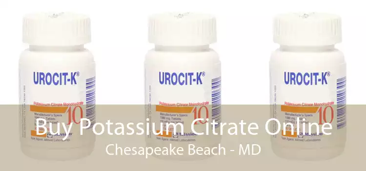 Buy Potassium Citrate Online Chesapeake Beach - MD