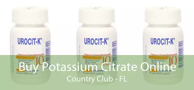 Buy Potassium Citrate Online Country Club - FL