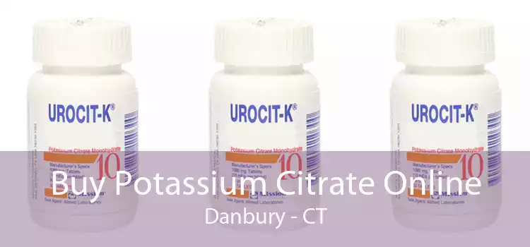 Buy Potassium Citrate Online Danbury - CT
