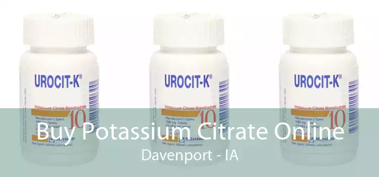 Buy Potassium Citrate Online Davenport - IA