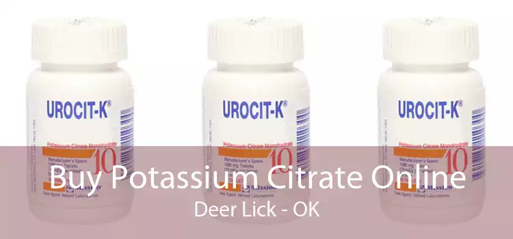 Buy Potassium Citrate Online Deer Lick - OK